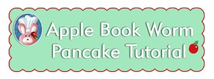 Apple Book Worm - Pancake Pop Tutorial