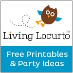 Living Locurto - Free Printables & Party Ideas