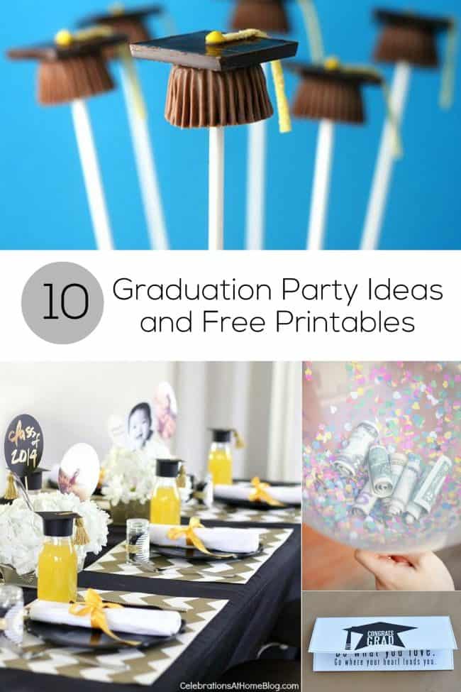 10 Graduation Party Ideas and Free Printables for Grads