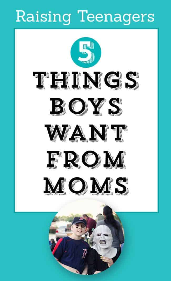Raising Teenage Boys: 5 Things Boys Want From Moms. Parenting tips for moms with boys who are growing into a teenager. Useful parenting advice for raising teenage boys. What tween boys want from moms.