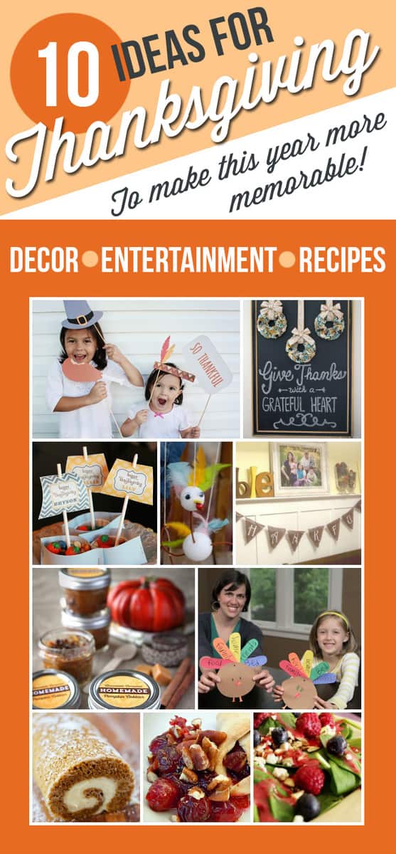 10 Thanksgiving Ideas - Recipes, Decor and Entertainment to make your holiday more memorable! LivingLocurto.com