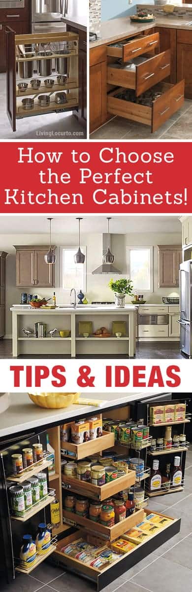 How to choose the perfect kitchen cabinets! Whether you are choosing to upgrade a few things or remodeling your kitchen, these handy tips and kitchen cabinet ideas will help to get you started! Organizing and paint ideas. LivingLocurto.com