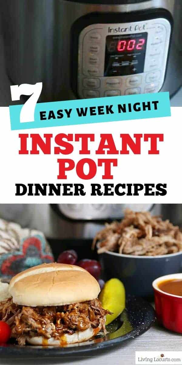 7 Easy Instant Pot Dinner Recipes for the Week 7 Easy Instant Pot Dinner Recipes for the Week