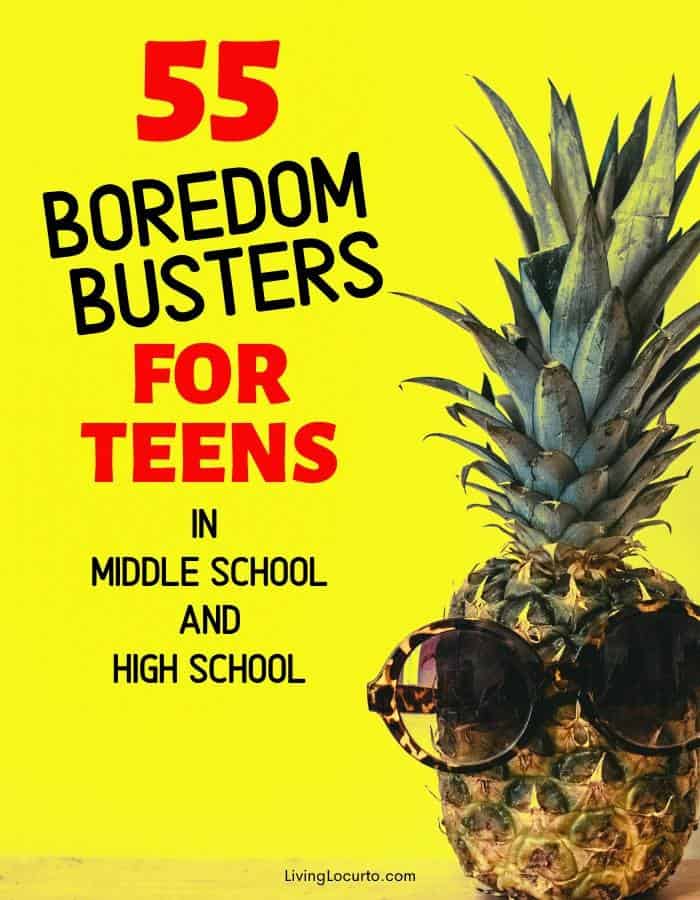 55 Boredom Busters for Teens