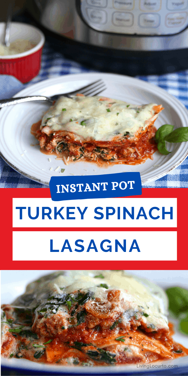 healthy Instant Pot Turkey Spinach Lasagna
