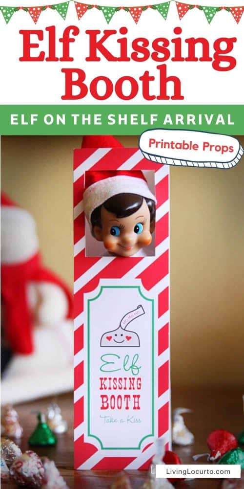 Elf Kissing Booth - Printable Elf on the Shelf Arrival Idea