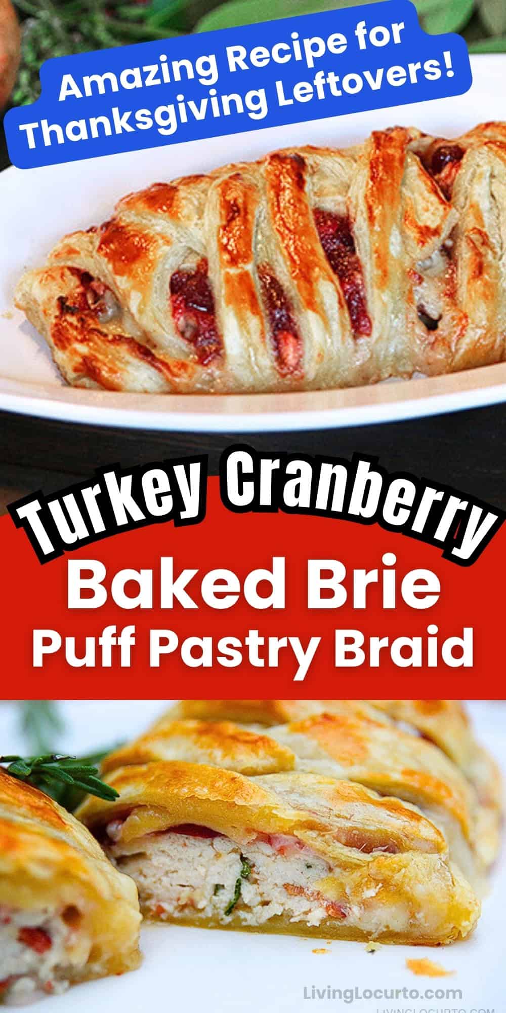 Turkey Cranberry Baked Brie Braid - Amazing Puff Pastry Recipe for Thanksgiving Leftovers